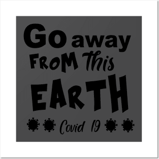 Go away from this earth Posters and Art